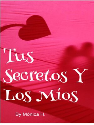 cover image of Tus Secretos Y Los Míos